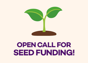 A clipart plant with the words Open Call for Seed Funding